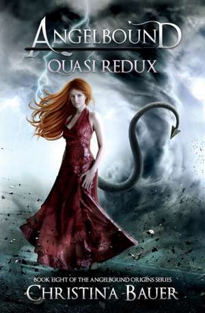 Quasi Redux de Christina Bauer