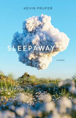 Sleepaway: A Novel de Kevin Prufer