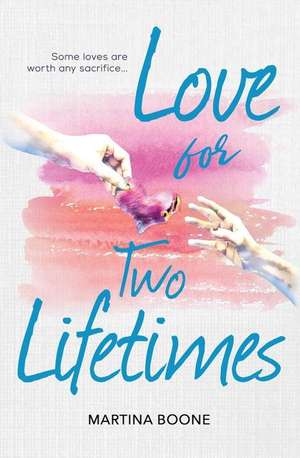 Love for Two Lifetimes de Martina Boone