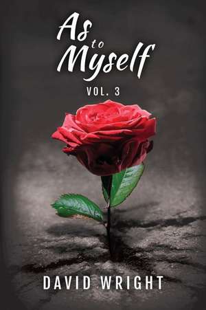 As to Myself, Volume 3 de David Wright