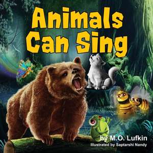 Animals Can Sing de M. O. Lufkin
