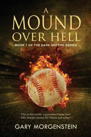 A Mound Over Hell de Gary Morgenstein