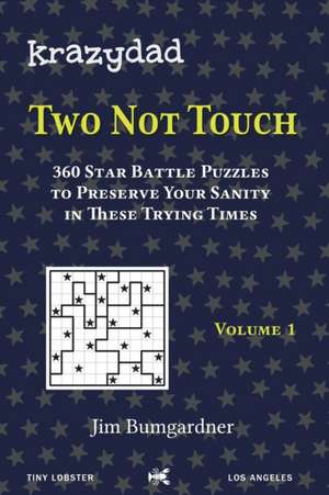 Krazydad Two Not Touch Volume 1 de Jim Bumgardner