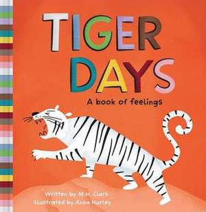 Tiger Days de M H Clark