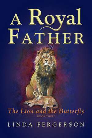 A Royal Father de Linda Fergerson