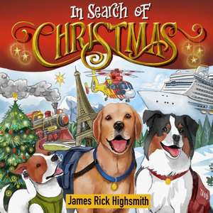 In Search of Christmas de James Richard Highsmith