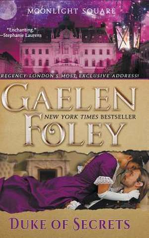 Duke of Secrets (Moonlight Square, Book 2) de Gaelen Foley