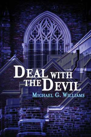 Deal with the Devil de Michael G. William