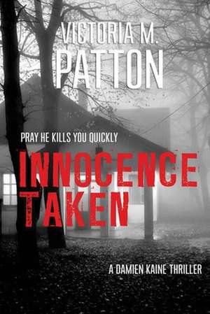 Innocence Taken de Victoria M. Patton