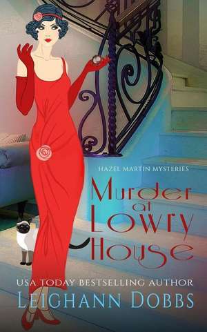 Murder at Lowry House de Leighann Dobbs