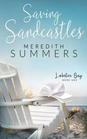 Saving Sandcastles de Meredith Summers