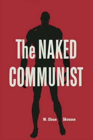 The Naked Communist de W. Cleon Skousen