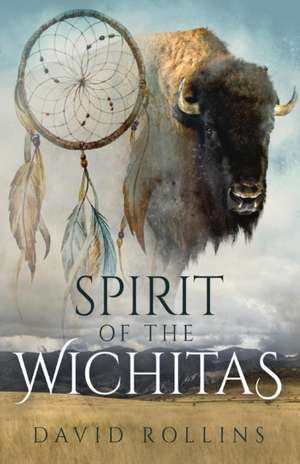 Spirit of the Wichitas de David Rollins