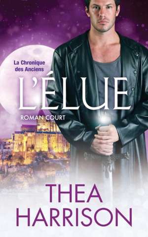 L'Élue de Thea Harrison