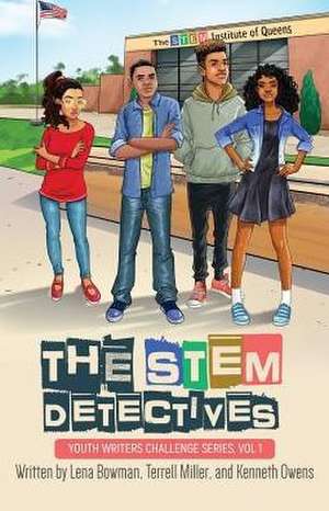 The STEM Detectives de Lena Bowman