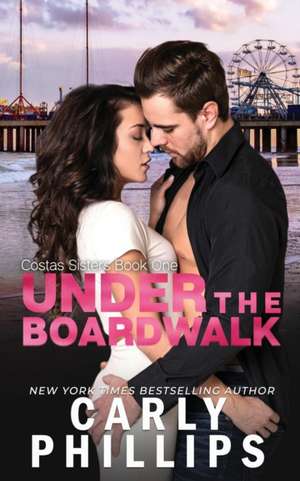 Under the Boardwalk de Carly Phillips