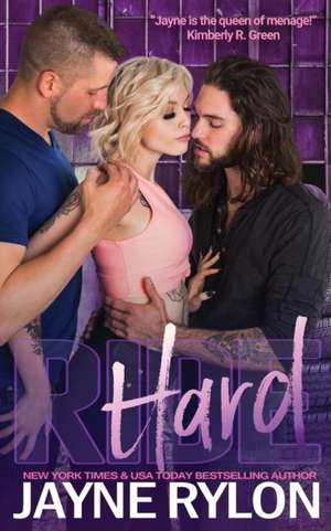 Hard Ride de Jayne Rylon