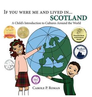 If You Were Me and Lived in...Scotland de Carole P. Roman