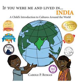 If You Were Me and Lived in...India de Carole P. Roman