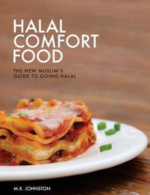 Halal Comfort Food de Johnston, M. K.