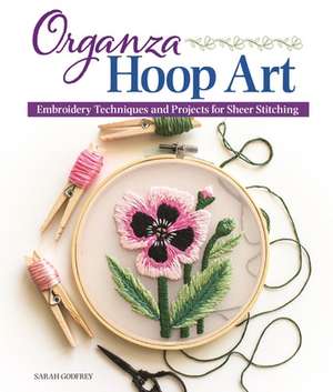 Organza Hoop Art de Sarah Godfrey