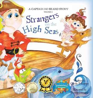 Strangers on the High Seas de Carole P. Roman