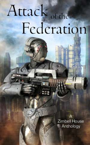 Attack of the Federation de Zimbell House Publishing