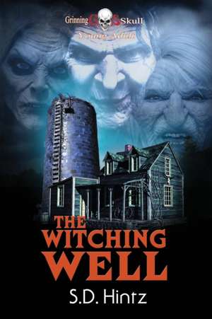 The Witching Well de S. D. Hintz