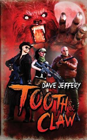 Tooth & Claw de Dave Jeffery