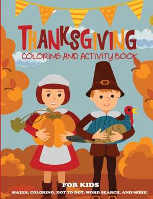 Thanksgiving Coloring Book and Activity Book for Kids de Dp Kids Activity Books