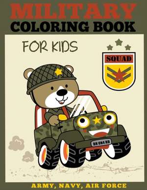 Military Coloring Book for Kids de Dp Kids