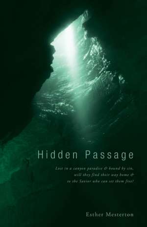 Hidden Passage de Esther Mesterson