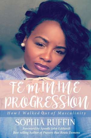 Feminine Progression de Sophia Ruffin