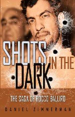 Shots In The Dark de Daniel Zimmerman