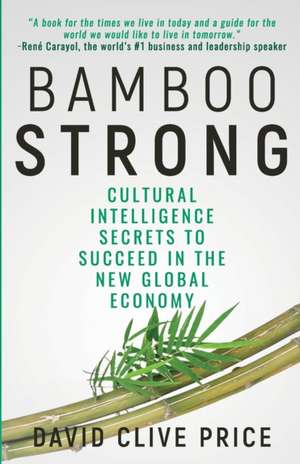 Bamboo Strong de David Clive Price