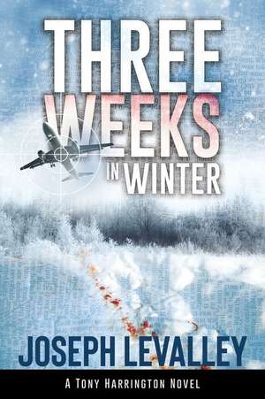 Three Weeks in Winter de Joseph Levalley