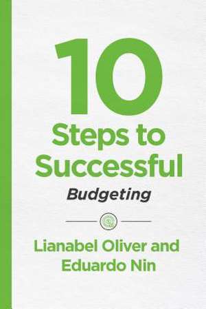 10 Steps to Successful Budgeting de Lianabel Oliver