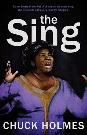 The Sing de Chuck Holmes