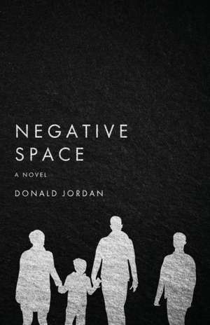 Negative Space de Donald Jordan