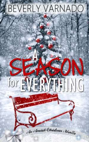 A Season for Everything de Beverly Varnado