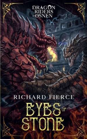 Eyes of Stone de Richard Fierce