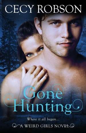 Gone Hunting de Cecy Robson