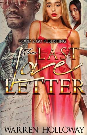 The Last Love Letter de Warren Holloway