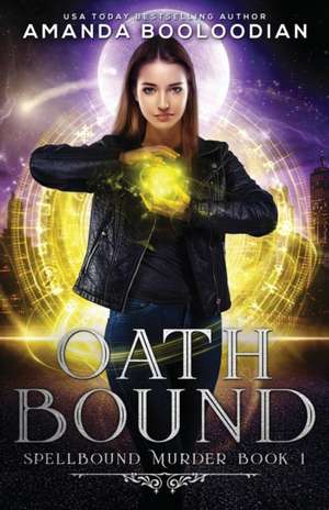 Oath Bound de Amanda Booloodian