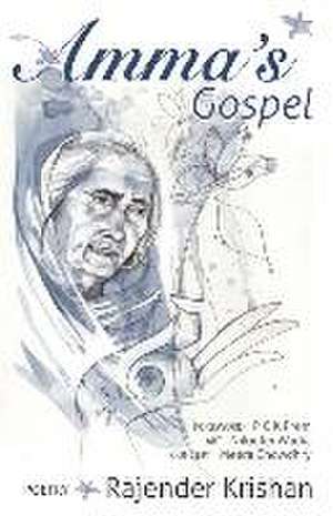 Amma's Gospel de Rajender Krishan