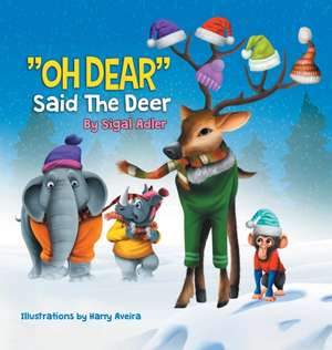 "OH DEAR" Said the Deer de Sigal Adler