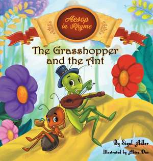 The Grasshopper and the Ant de Sigal Adler