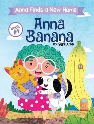 Anna Banana de Sigal Adler
