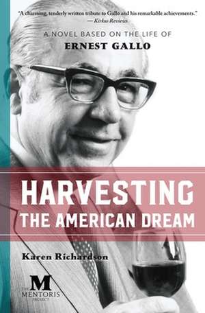 Harvesting the American Dream de Karen Richardson