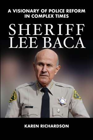 Sheriff Lee Baca de Karen Richardson